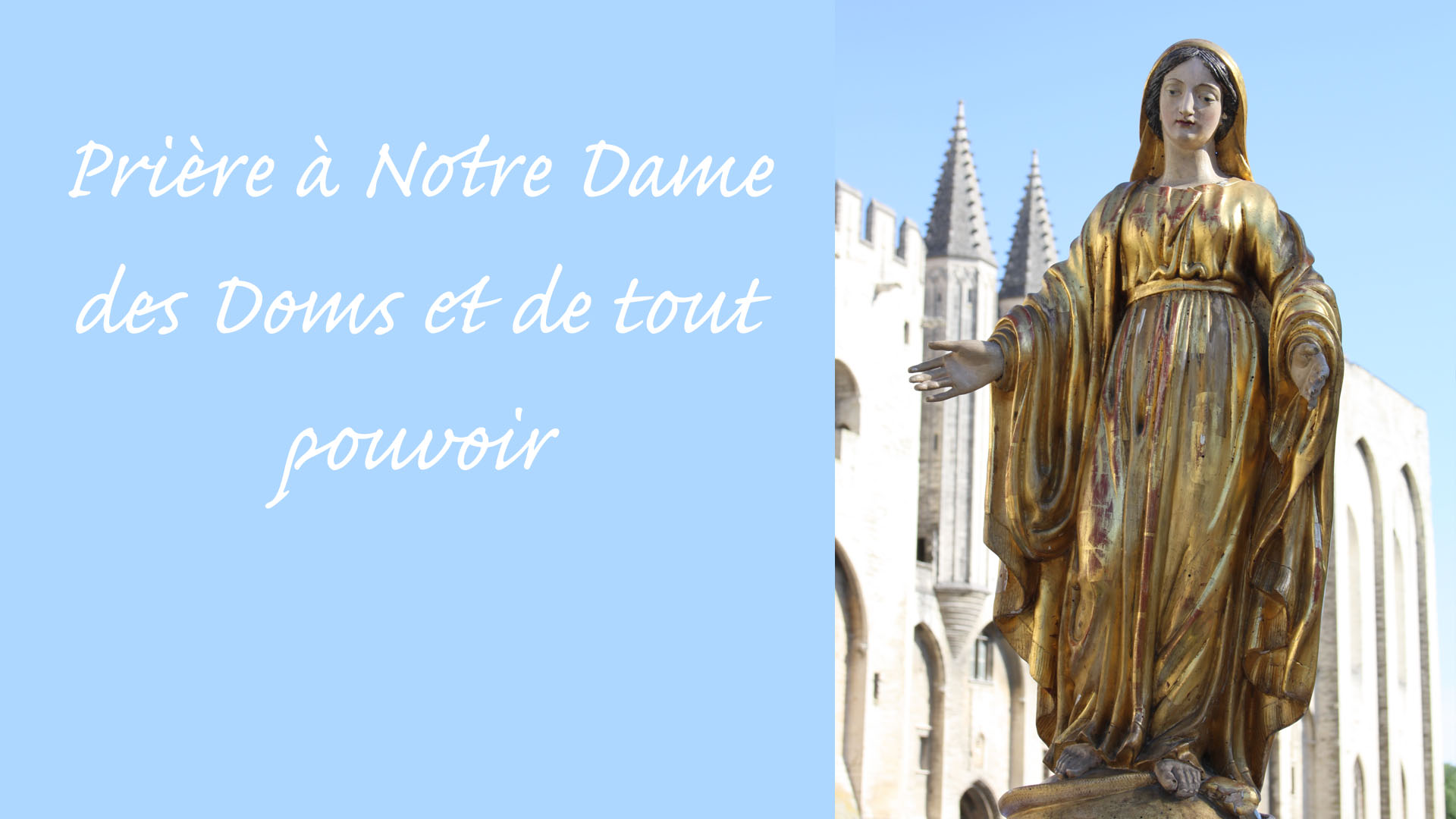 Prière à Notre Dame des Doms et de tout pouvoir 26 mars 2020